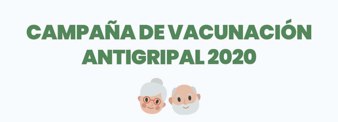 CAMPAÑA DE VACUNACIÓN ANTIGRIPAL 2020